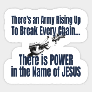 There is Power in the Name of Jesus Sticker